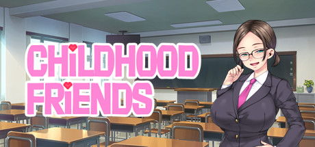 儿时的朋友/Childhood Friends