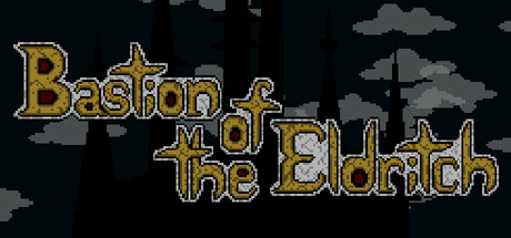异诡之堡/Bastion of the Eldritch