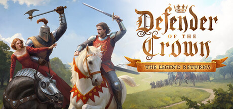 王权卫士：传奇归来/Defender of the Crown: The Legend Returns